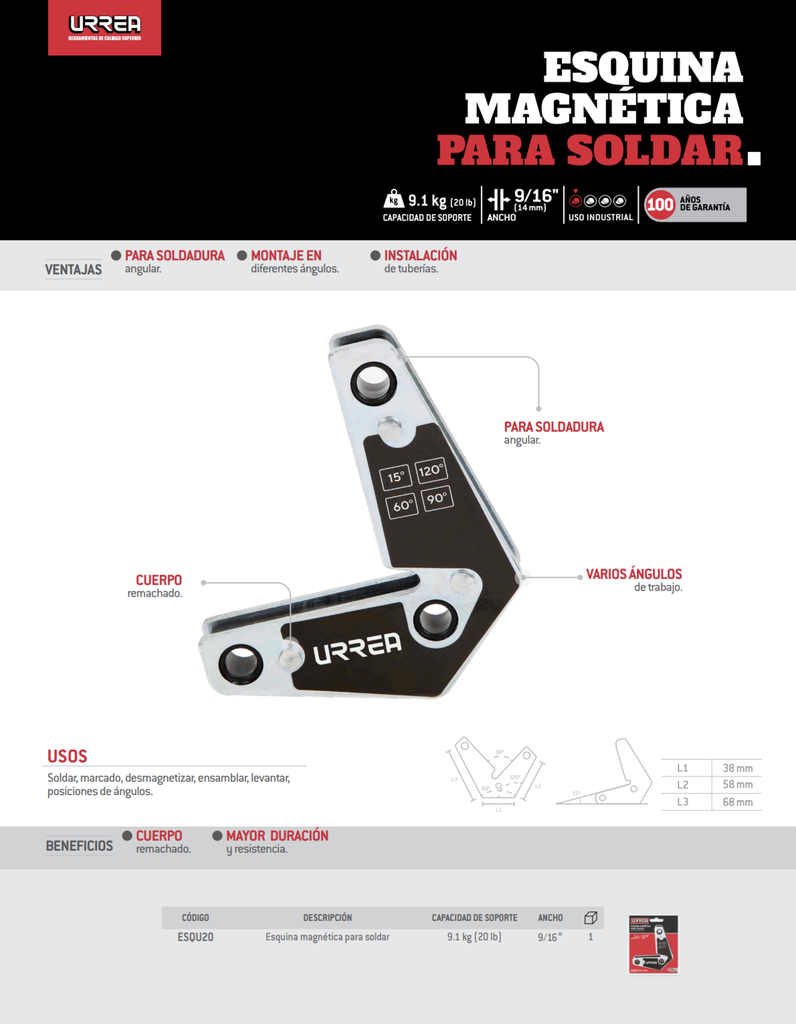 ESQUINA MAGNETICA PARA SOLDAR MULTIANGULAR 1-1/2", 20 LB